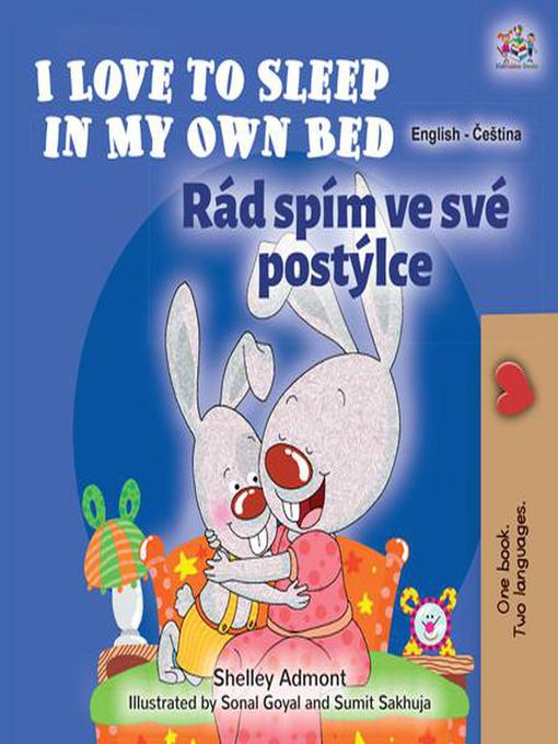 Title details for I Love to Sleep in My Own Bed  Rád spím ve své postýlce by Shelley Admont - Available